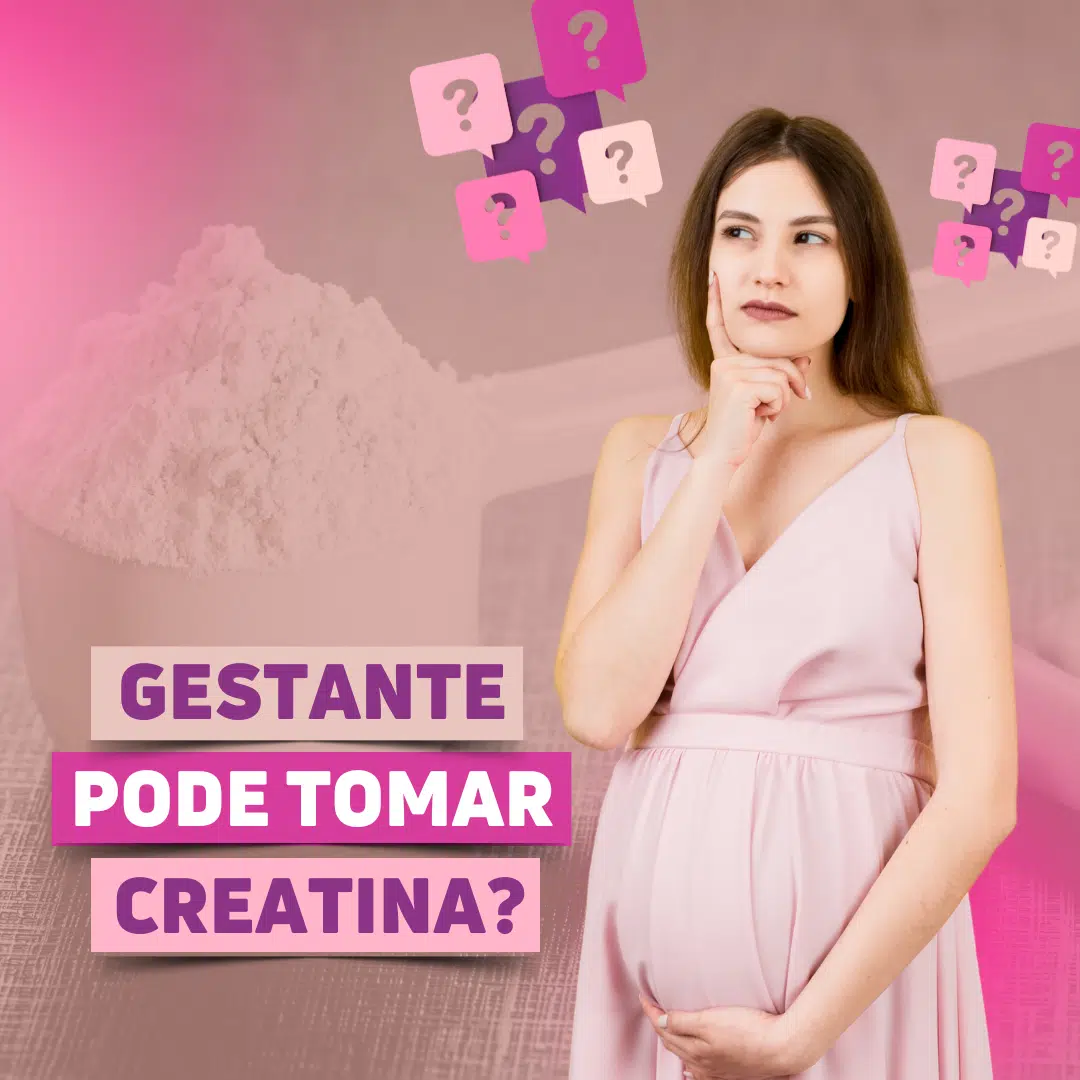 Grávida pode tomar creatina