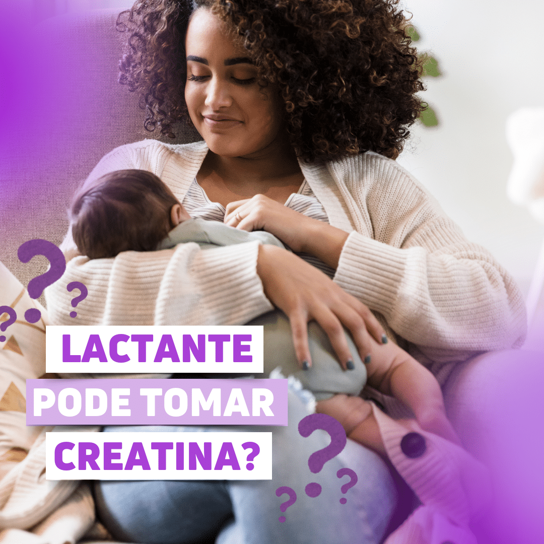 Quem está amamentando pode tomar creatina
