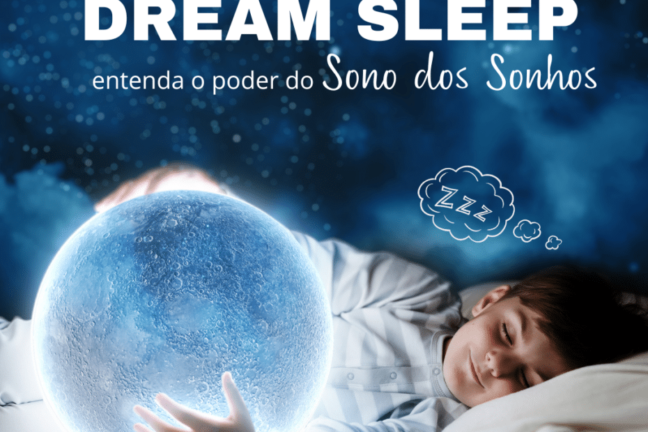 O extraordinário poder do Sono dos Sonhos