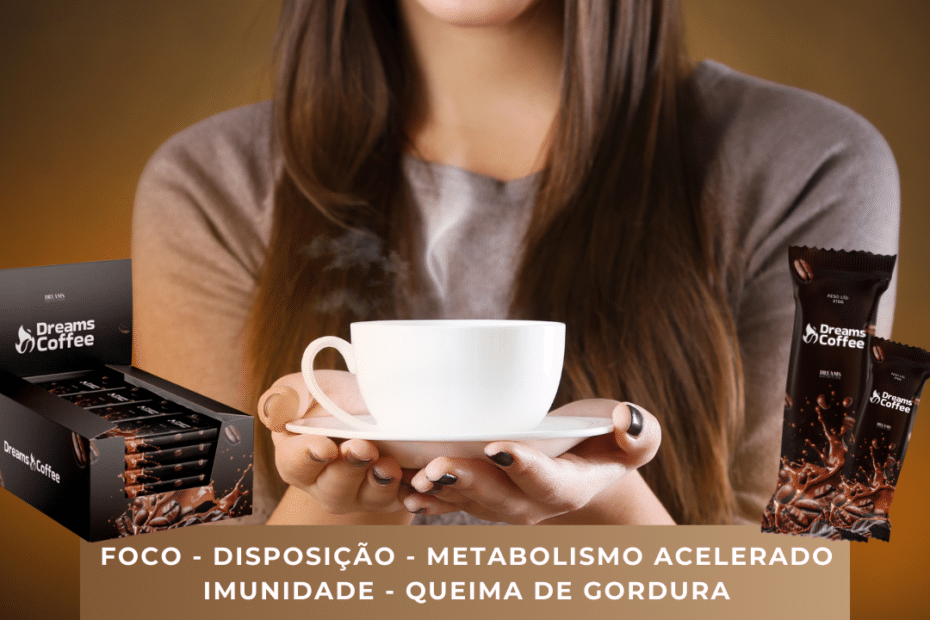 Dreams coffee e seus ingredientes