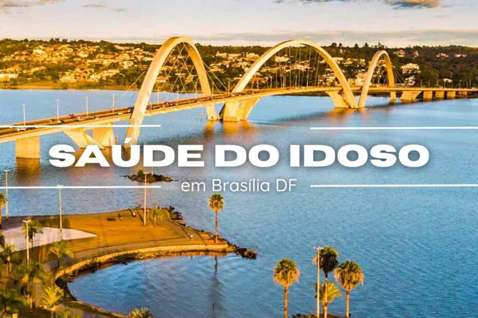 Saúde dos Idosos em Brasília DF